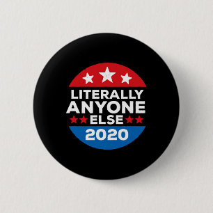 Wirklich jeder andere Antit trump Amerika Wählt Button