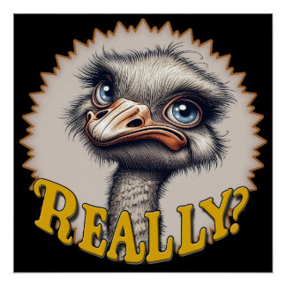 Wirklich Straußengrinsenposter Poster