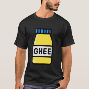 Wirklich wie Ghee Butter T-Shirt