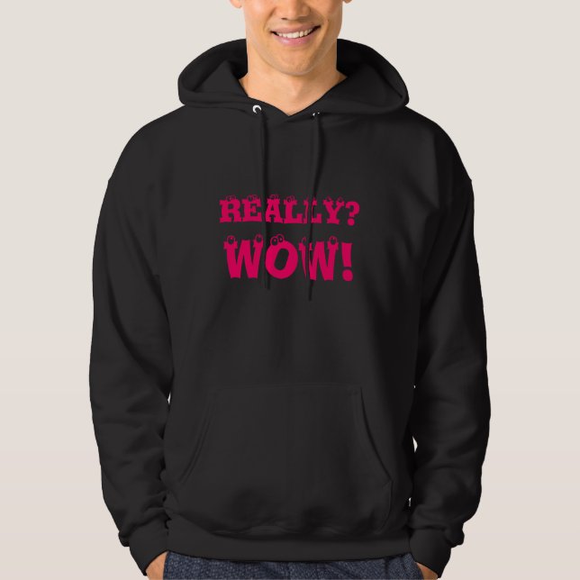 Wirklich wow hoodie (Vorderseite)