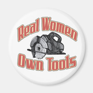 Wirkliche Frauen besitzen Werkzeuge Magnet