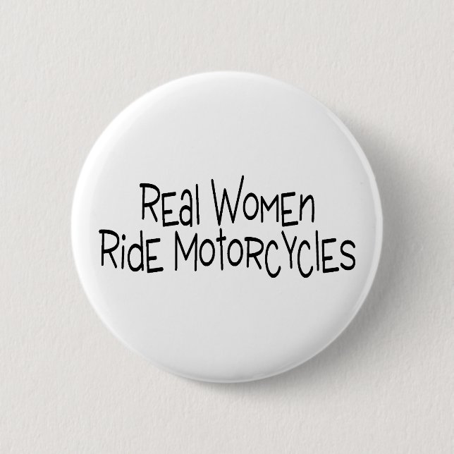 Wirkliche Frauen-Fahrmotorräder Button (Vorderseite)