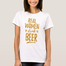 Wirkliche Frauen-Getränk-Bier-T-Shirt