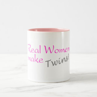 Wirkliche Frauen machen Zwillinge Zweifarbige Tasse
