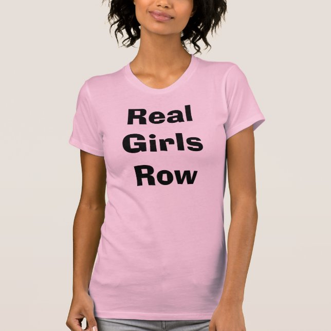 Wirkliche Mädchen-Reihe T-Shirt (Vorderseite)