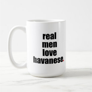 Wirkliche Mann-Liebe Havanese Tasse