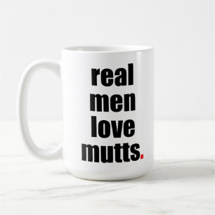 Wirkliche Mann-Liebe-Köter-Tasse Tasse