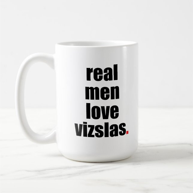 Wirkliche Mann-Liebe Vizslas Tasse (Links)