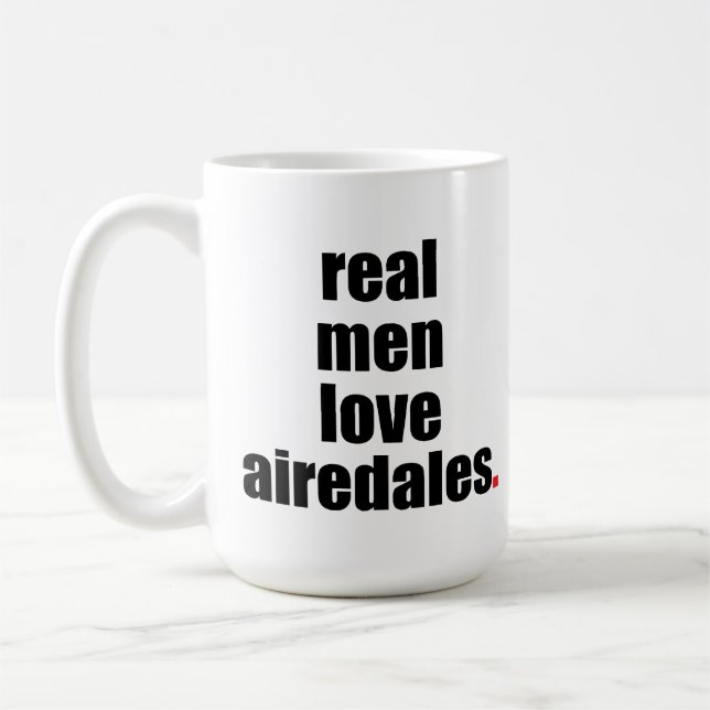 Wirkliche Mann-Liebeairedales-Tasse Tasse (Links)