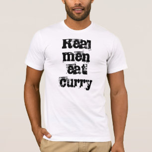Wirkliche Männer essen Curry-T-Shirt T-Shirt