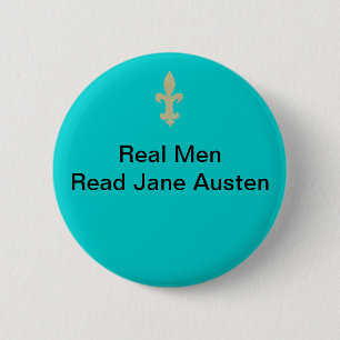Wirkliche Männer… lasen Jane Austen Button