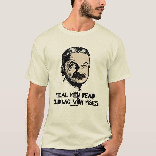 Wirkliche Männer lasen Mises T - Shirt (Vorderseite)