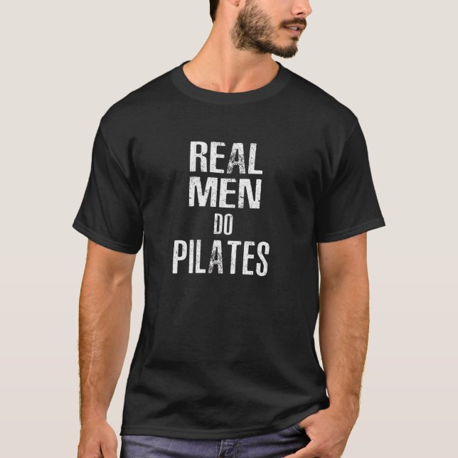 Wirkliche Männer tun Pilates T-Shirt (Vorderseite)