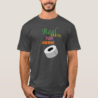 Wirkliche Männer verstauen ihr Kram-T-Shirt! T-Shirt
