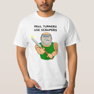 Wirkliche Turners UseScrapers lustiger Woodturning T-Shirt
