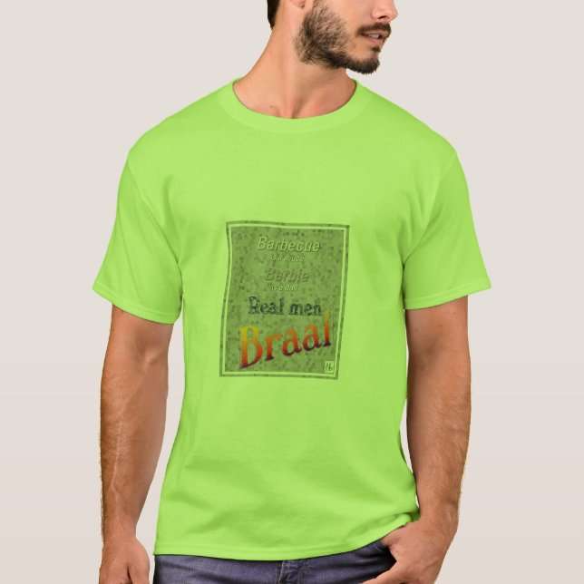 Wirklicher Männer Braai T - Shirt (Vorderseite)