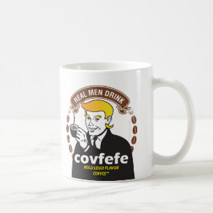 WIRKLICHES MANN-GETRÄNK COVFEFE! Trumpf Meme Kaffeetasse