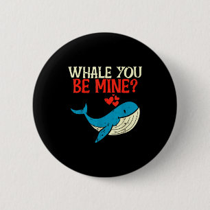 Wirst du mein Wal Funny Orca Valentinstag Pun Me Button