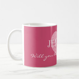 Wirst du meine Brautjungfer-Tasse sein Kaffeetasse