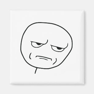 Wirst du mir Rage Face Meme entführen? Magnet