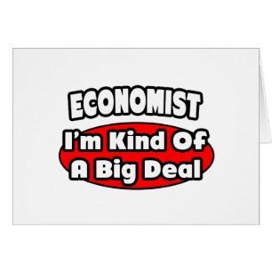 Wirtschaftswissenschaftler... Big Deal
