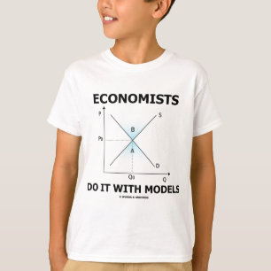 Wirtschaftswissenschaftler tun es mit Modellen T-Shirt