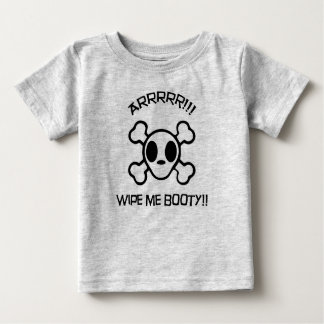 Wische mir den Hintern ab! - Pirate Baby Baby T-shirt