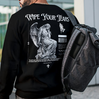 "Wischen Sie Ihre Tränen" Christliche Bibelverse Sweatshirt