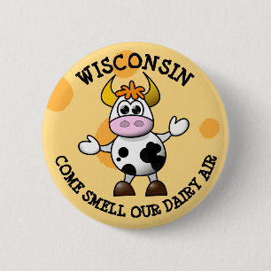 Wisconsin Come Riechen unser Dairy Air Funny Cow B Button