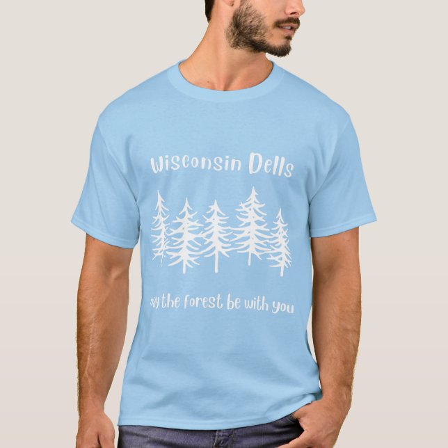 Wisconsin Dells Forest T-Shirt (Vorderseite)