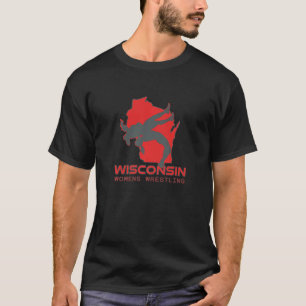 Wisconsin Frauen Wrestling Mädchen High School Wre T-Shirt
