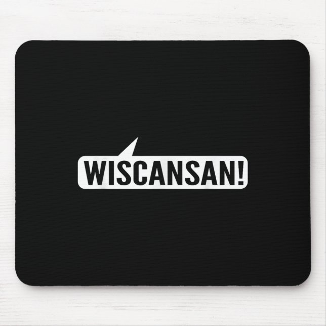 Wisconsin Funny - Wiscansan Mousepad (Vorne)