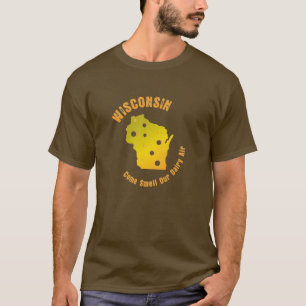 Wisconsin - gekommener Geruch unsere Molkereiluft T-Shirt