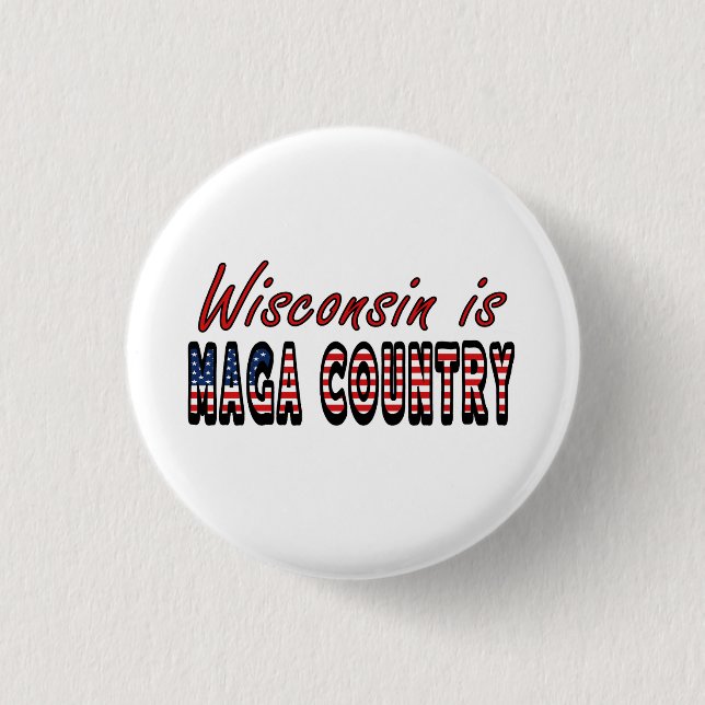 Wisconsin ist MAGA Country Pro Trump USA Flag 2024 Button (Vorderseite)