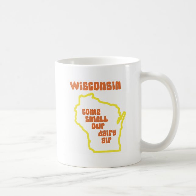 Wisconsin kommen Geruch unsere Molkereiluft Kaffeetasse (Rechts)
