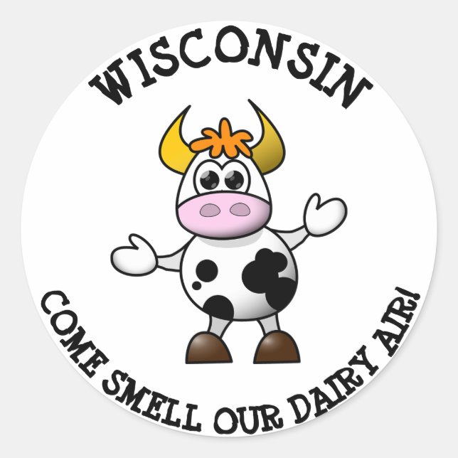 Wisconsin kommt Riechen Sie unsere Dairy Air Funny Runder Aufkleber (Vorderseite)