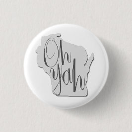 Wisconsin Oh Yah Button