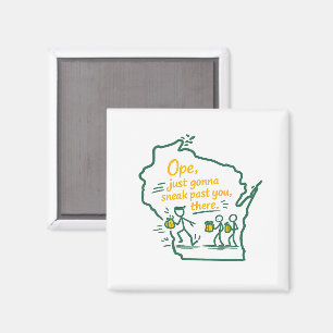Wisconsin "Ope": Werde dich einfach da so vorbeisc Magnet