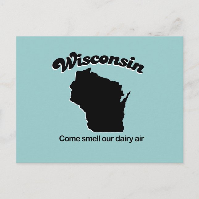 Wisconsin - Riechen Sie unsere Milchluft Postkarte (Vorderseite)