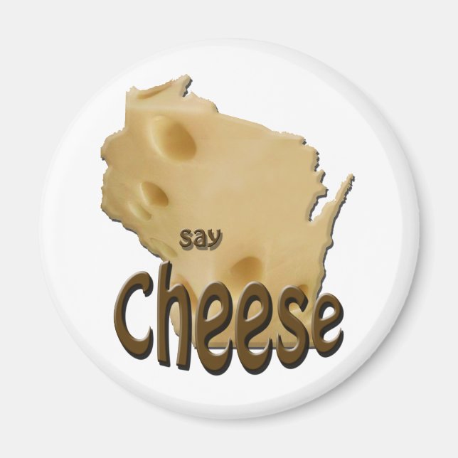 Wisconsin Say Cheese Magnet (Vorne)
