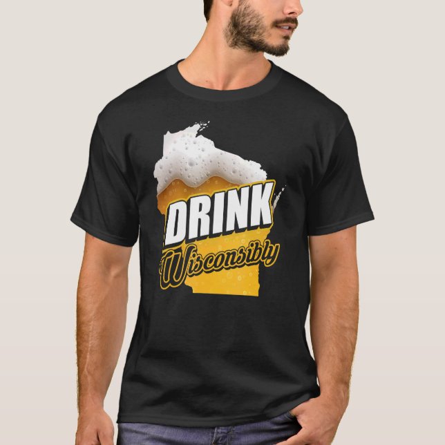 Wisconsin trinken Alkoholische Getränke T-Shirt (Vorderseite)