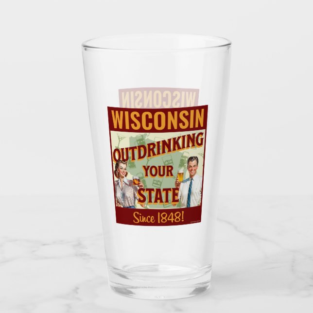 Wisconsin übertrinkt Ihren Staat seit 1848 Glas (Vorderseite)