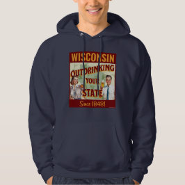 Wisconsin übertrinkt Ihren Staat seit 1848 Hoodie