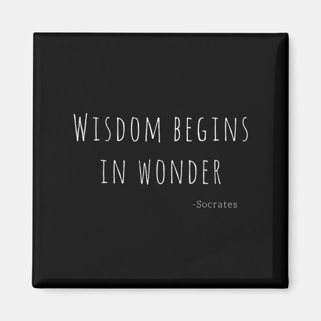 Wisdom Begins In Wonder Socrates Quote Men Women K Magnet (Vorne)