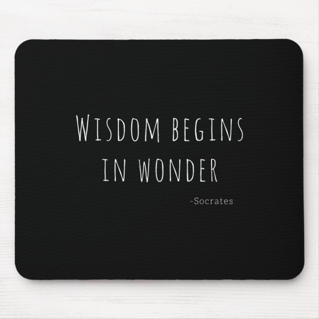 Wisdom Begins In Wonder Socrates Quote Men Women K Mousepad (Vorne)
