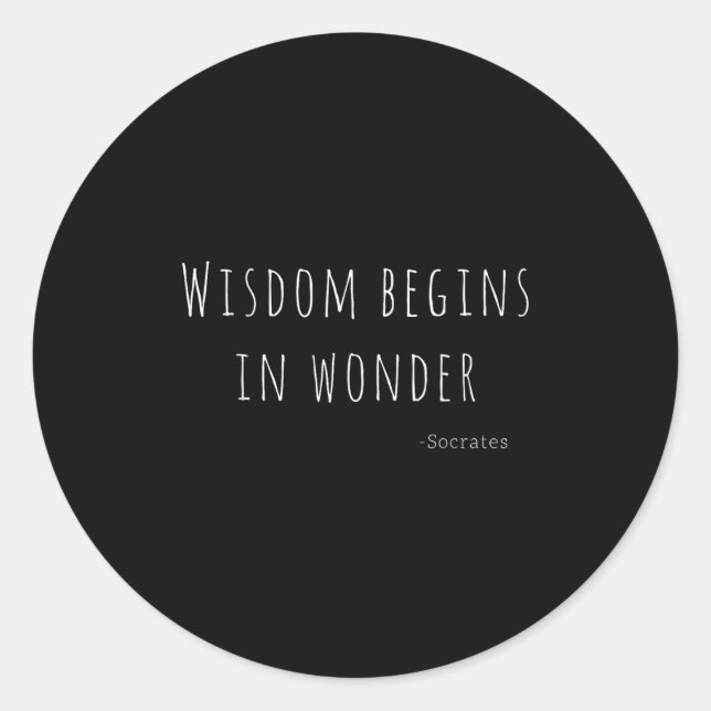 Wisdom Begins In Wonder Socrates Quote Men Women K Runder Aufkleber (Vorderseite)