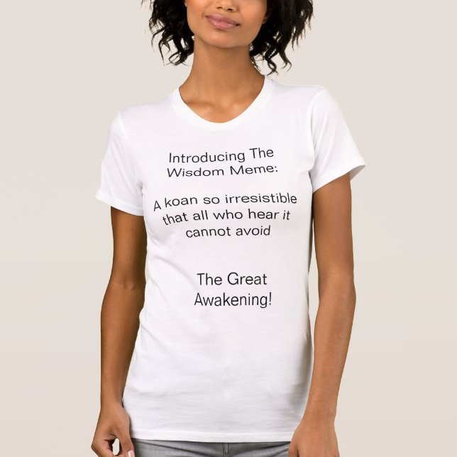 Wisdom Meme Intro T - Shirt (Vorderseite)
