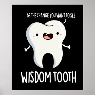 Wisdom Tooth Funny Dental Wise Tooth Puff Dark BG Poster