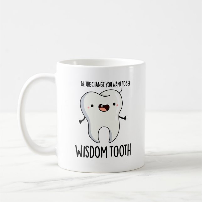 Wisdom Tooth Funny Dental Wise Tooth Puff Kaffeetasse (Links)
