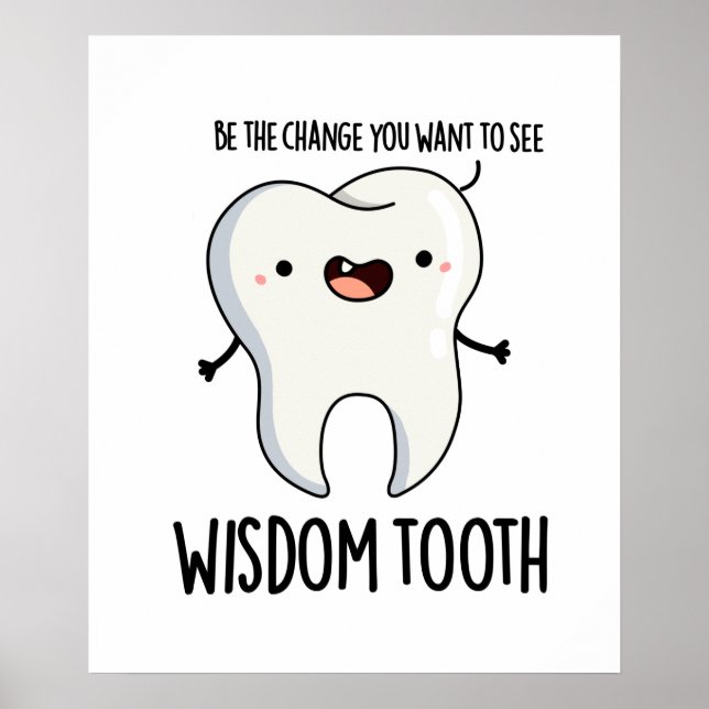 Wisdom Tooth Funny Dental Wise Tooth Puff Poster (Vorne)